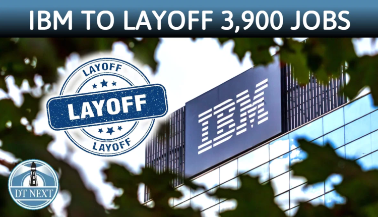 IBM to cut 3,900 jobs as it reorganizes business