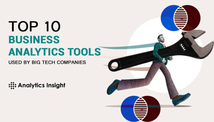 Top 10 Business Analytics Tools Used by Big Tech Companies